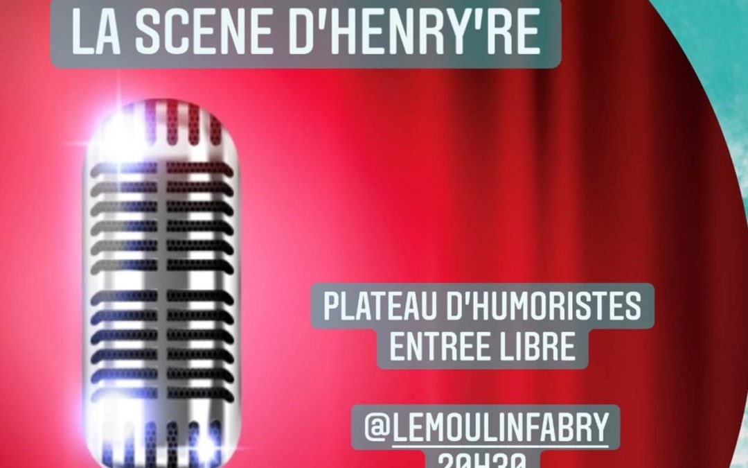 Stand up sur La scène d’Henry’re